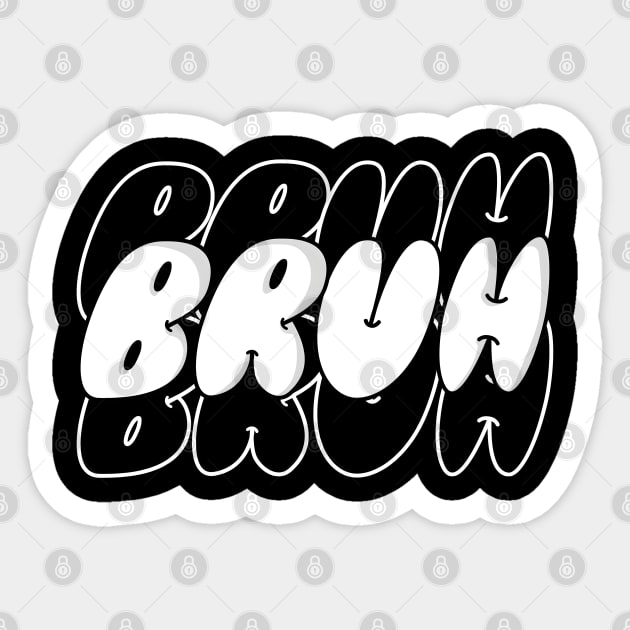 BRUH Sticker by MakerMind8.2